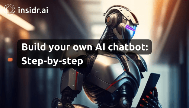 Build your own AI chatbot Step-by-step - insidr.ai