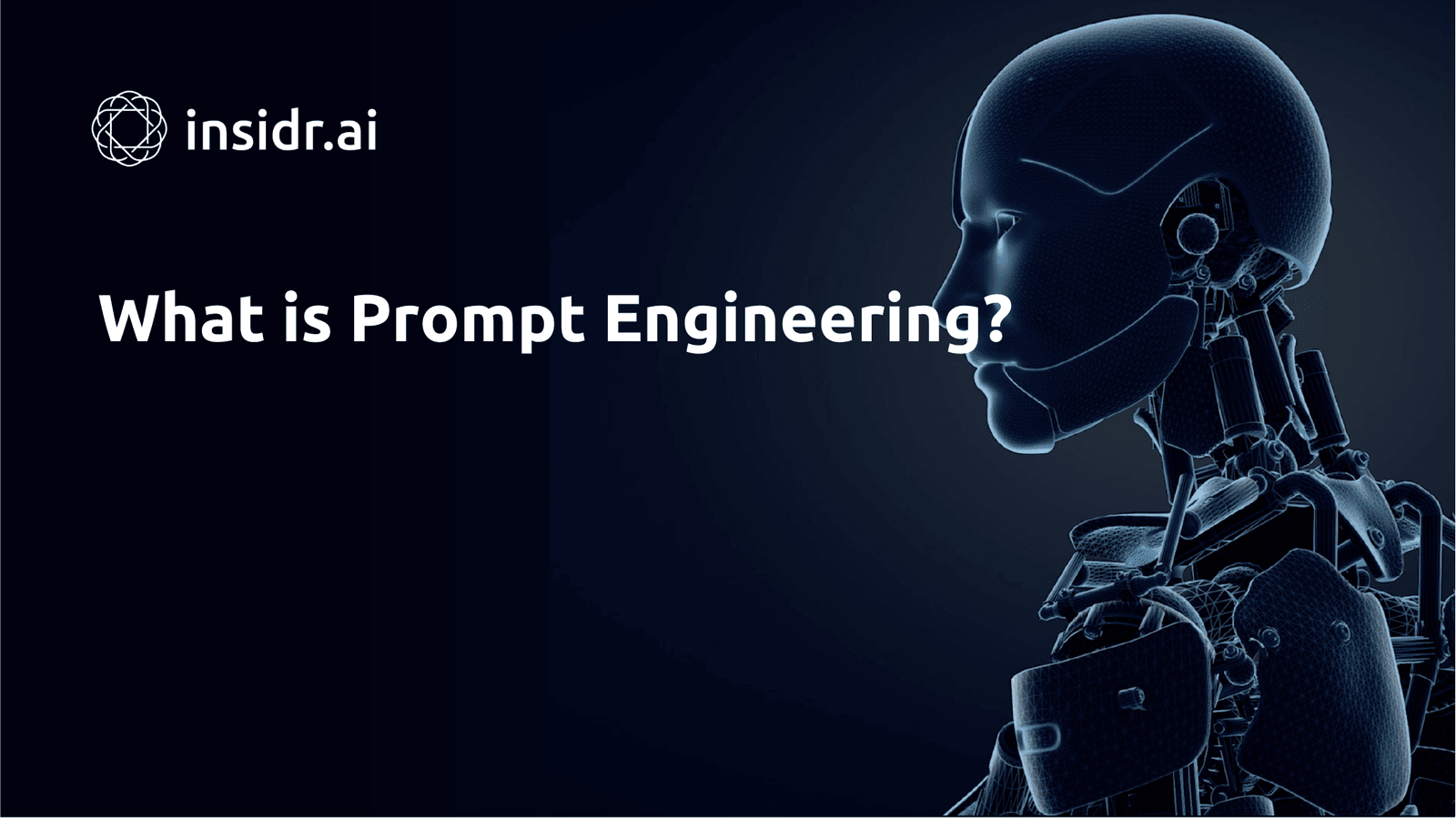 What is Prompt Engineering - insidr.ai
