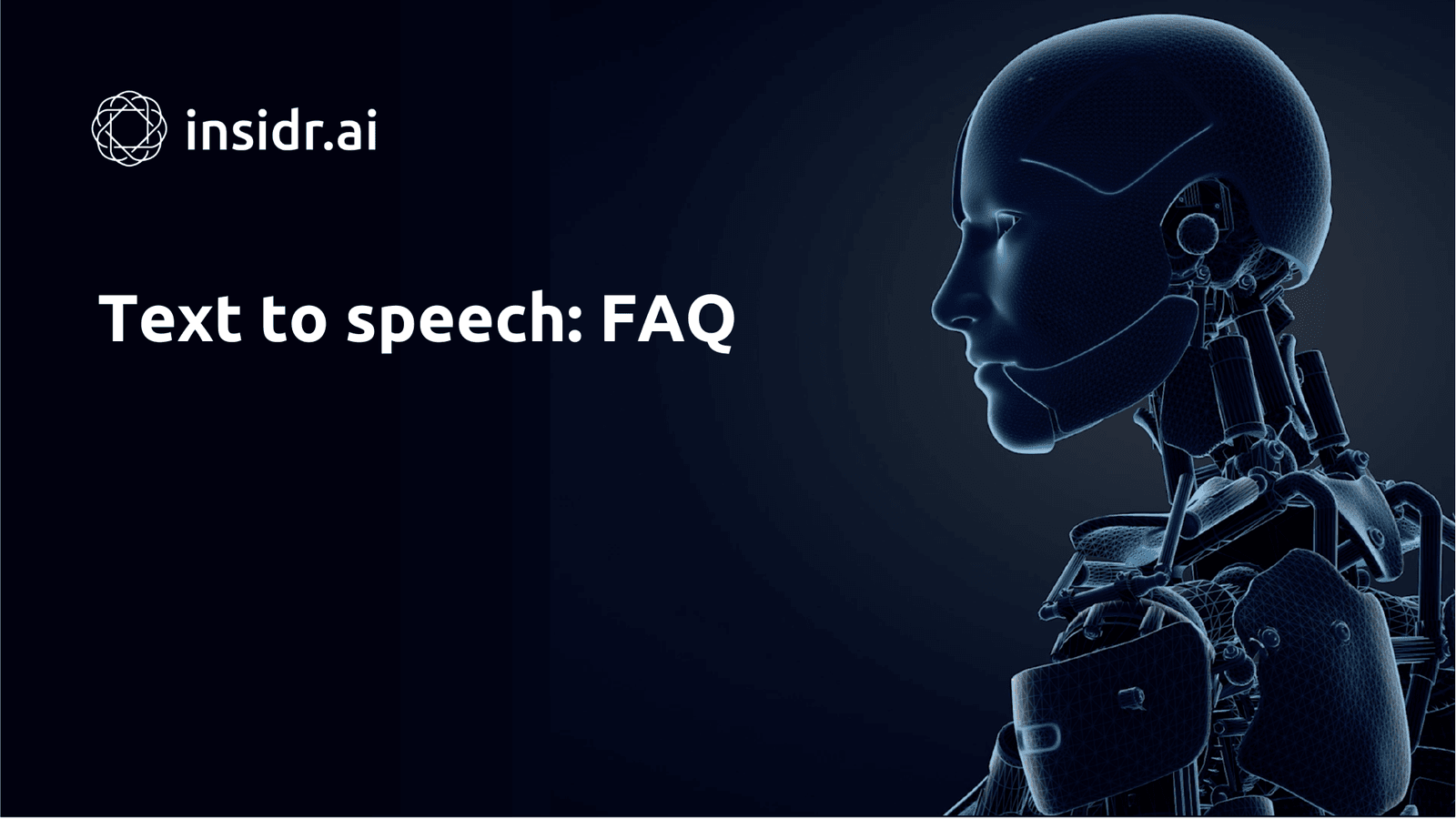 Text to speech FAQ - Insidr.ai